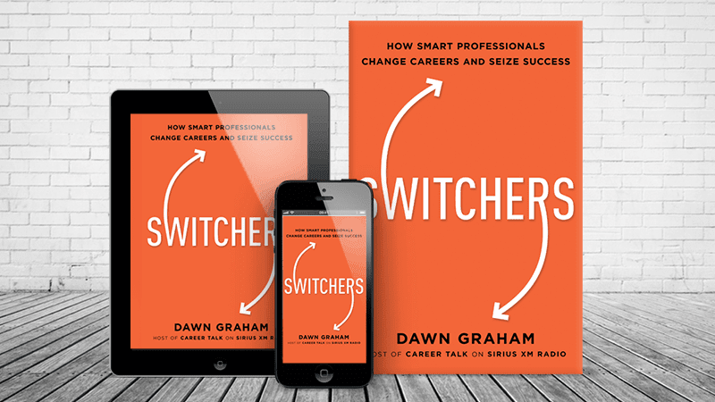 Switchers: How Smart Professionals Change Careers